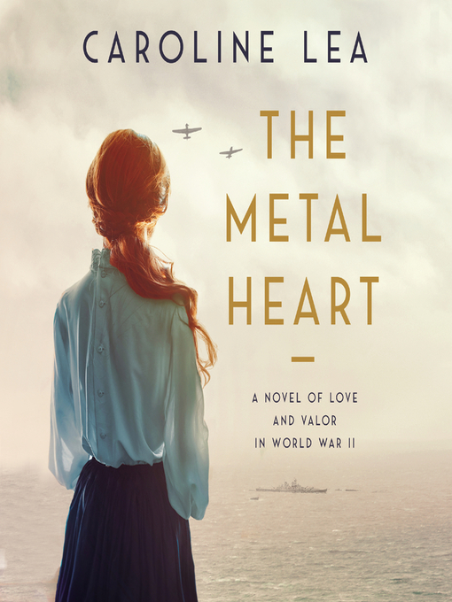 Title details for The Metal Heart by Caroline Lea - Available